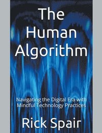 bokomslag The Human Algorithm
