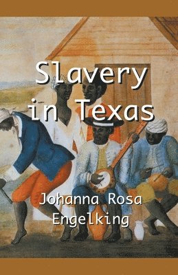 bokomslag Slavery in Texas