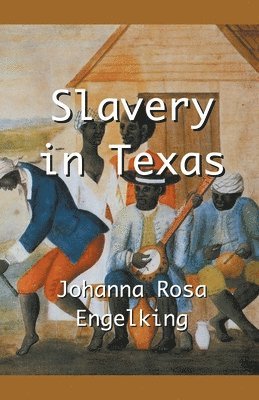 Slavery in Texas 1