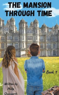 bokomslag Mansion Through Time (A Time Travel Adventure)