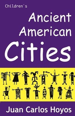 Ancient American Cities 1