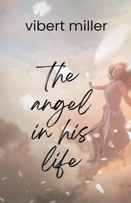 Angel in his Life