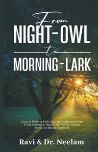 bokomslag From Night-Owl to Morning-Lark