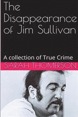 The Disappearance of Jim Sullivan 1