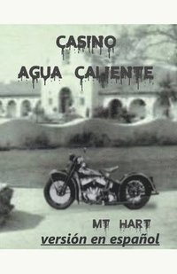 bokomslag Casino Agua Caliente (version en espanol)