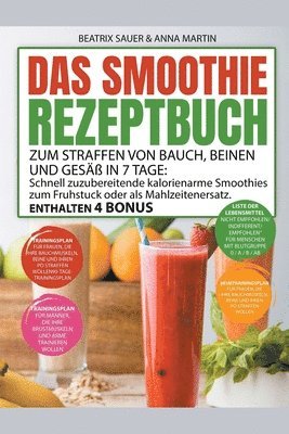 Smoothie-Rezeptbuch zum Straffen von Bauch, Beinen und Gesäß in 7 Tage