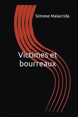 Victimes et bourreaux 1