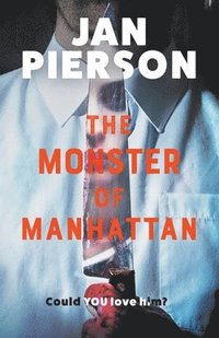 bokomslag The Monster of Manhattan