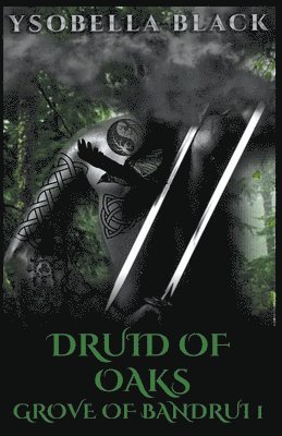 Druid of Oaks 1