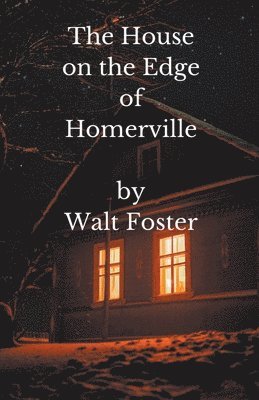 The House on the Edge of Homerville 1