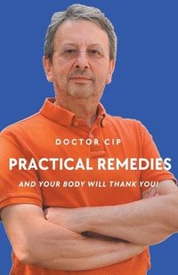 bokomslag Practical Remedies with Doctor Cip