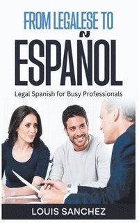 bokomslag From Legalese to Español