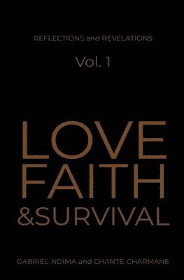 bokomslag Love, Faith & Survival