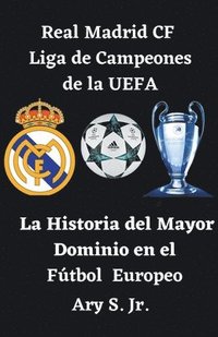 bokomslag Real Madrid CF Liga de Campeones de la UEFA - La