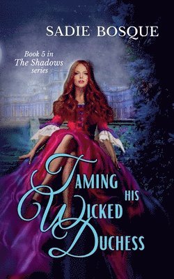 Taming His Wicked Duchess 1