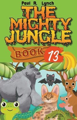 Paul A Lynch - Mighty Jungle, Häftad