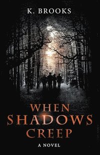 bokomslag When Shadows Creep