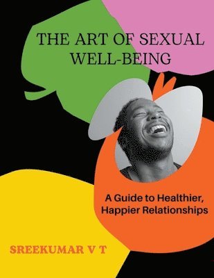 The Art of Sexual Well-being 1