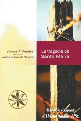 Yvonne a Pereira, Por El Espíritu Adolfo Bezerra Menezes, J Thomas Msc Saldias, Yvonne a. Pereira, Yvonne A. Pereira, Por el Espíritu Adolfo Bezerra Menezes, J. Thomas MSc. Saldias - Tragedia de Santa María, Häftad