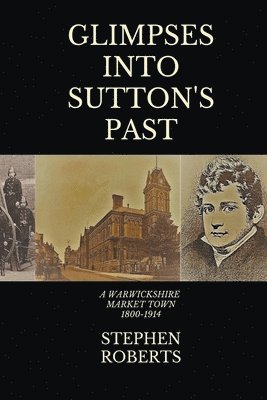 bokomslag Glimpses Into Sutton's Past