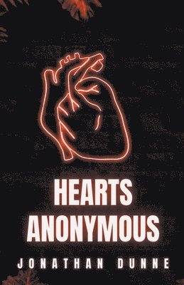 Jonathan Dunne - Hearts Anonymous, Häftad