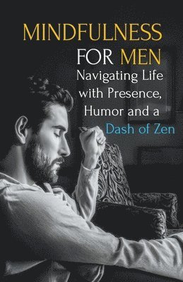 Mindfulness for Men 1