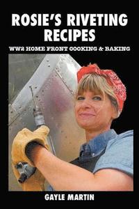 bokomslag Rosie's Riveting Recipes