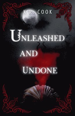 bokomslag Unleashed and Undone