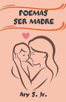 Poemas Ser Madre 1