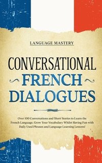 bokomslag Conversational French Dialogues