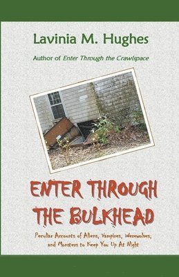 Enter Through the Bulkhead 1