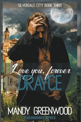 Mandy Greenwood - Love You Forever, Drayce, Häftad