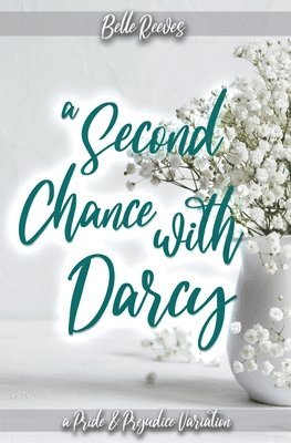 A Second Chance With Darcy 1