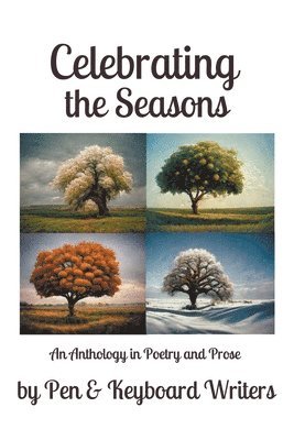 Pen & Keyboard Writers, B S Adamsons, Dorothy Cady - Celebrating the Seasons, Häftad