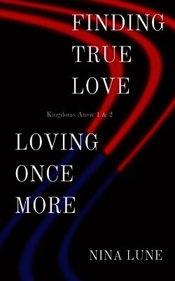 Nina Lune - Finding True Love & Loving Once More, Häftad