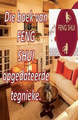 bokomslag Die Boek van Feng Shui Opgedateerde Tegnieke.