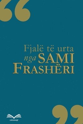 Sami Frashëri - Fjalë të urta, Häftad