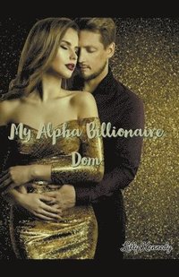 bokomslag My Alpha Billionaire Dom