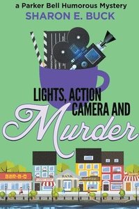 bokomslag Lights, Action, Camera and Murder