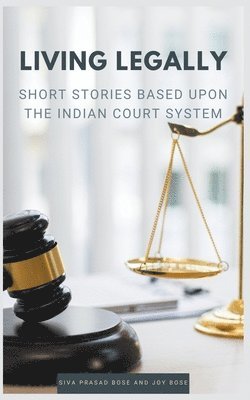 Siva Prasad Bose, Joy Bose - Living Legally, Häftad