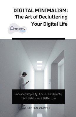 Digital Minimalism