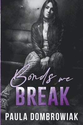 Bonds We Break 1