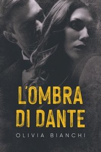 bokomslag L'Ombra Di Dante
