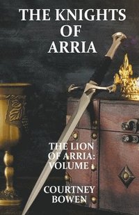 bokomslag The Knights of Arria