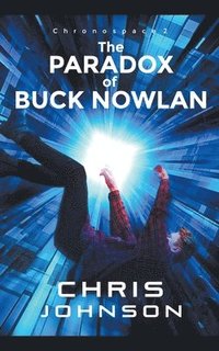 bokomslag The Paradox of Buck Nowlan