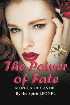 Mónica de Castro, The Spirit Leonel, Valeria Ortega Chuquija, By the Spirit Leonel - Power of Fate, Häftad