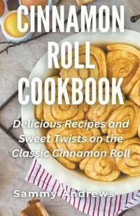 bokomslag Cinnamon Roll Cookbook