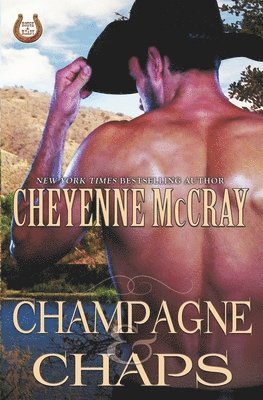 Cheyenne McCray - Champagne and Chaps, Häftad