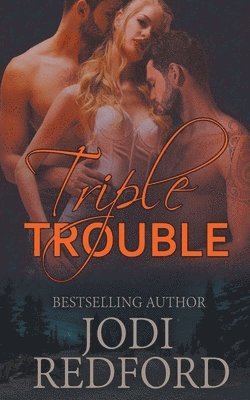 Triple Trouble 1