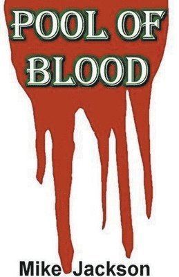 Mike Jackson - Pool of Blood, Häftad